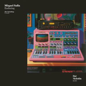 Miquel Salla, Bar Melodia – Enduring