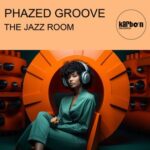 Phazed Groove – The Jazz Room