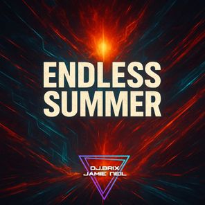 Jamie Neil, Dj.Brix – Endless Summer