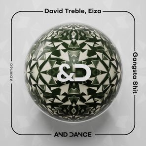 David Treble, EIZA – Gangsta Shit