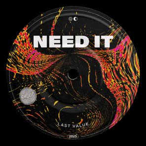 Last Value – Need It