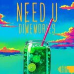 Dimemories – Need U