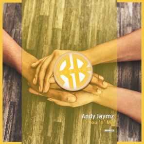 Andy Jaymz – You ‘N’ Me