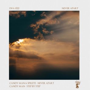Candy Man, DJ Spelete – Never Apart