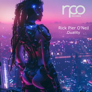 Rick Pier O’Neil – Duality