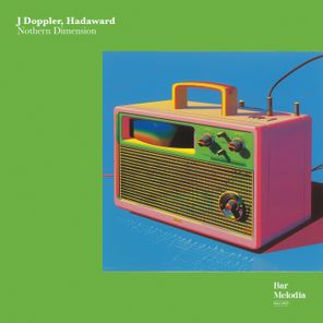 Bar Melodia, J Doppler – Northern Dimension