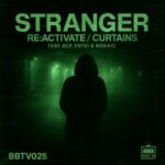 Stranger, ACP – RE:ACTIVATE / Curtains