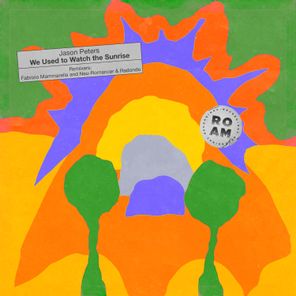 Fabrizio Mammarella, Jason Peters – We Used to Watch the Sunrise