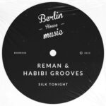 Habibi Grooves, Reman (KRD) – Silk Tonight