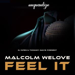Malcolm WeLove – Feel It