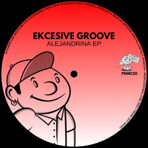 Ekcesive Groove – Alejandrina