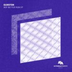 Gunston – Boy Better Run