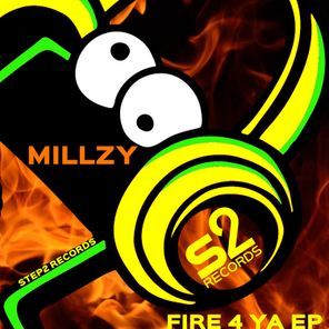 Millzy – Fire 4 Ya