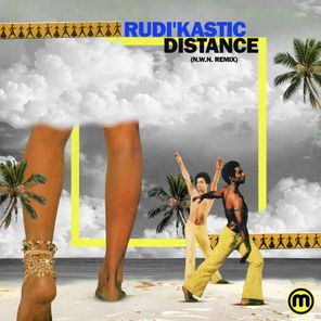 Rudi’Kastic, N.W.N. – Distance (N.W.N. Remix)