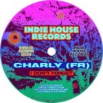 Charly (FR) – I Don’t Forget