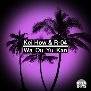 R-04, Kei How – Wa Ou Yu Kan