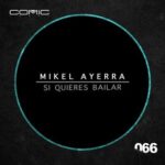 Mikel Ayerra – Si Quieres Bailar