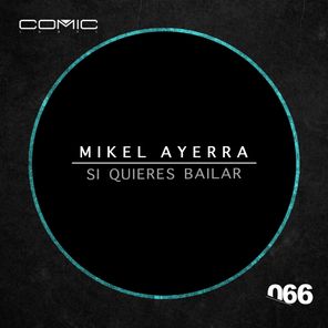 Mikel Ayerra – Si Quieres Bailar