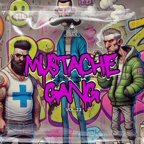 Blvckprint, Phael – Mustache Gang, Vol. 23
