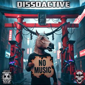 Dissoactive – No Music