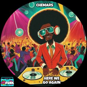 Chemars – Here We Go Again