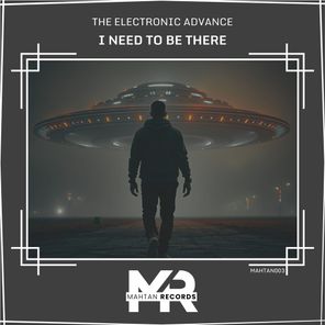 The Electronic Advance – I Need to Be There