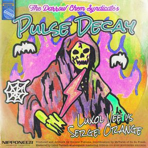 The Darrow Chem Syndicate, Sergei Orange – Pulse Decay