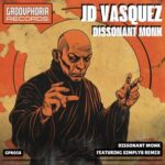JD Vasquez, SimplyB – Dissonant Monk