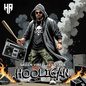 Green Vibes, Lex Starr – HOOLIGAN
