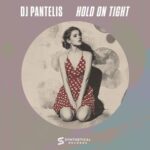 DJ Pantelis – Hold on Tight