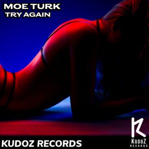 Moe Turk – Try Again