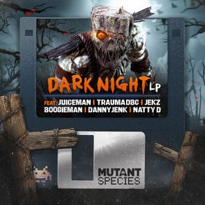 Juiceman, Trauma DBC – Dark Night LP