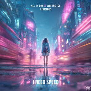WHITENO1SE, All In One – I Need Speed