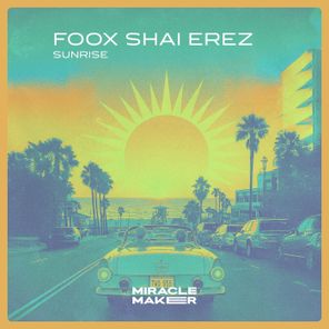 FOOX (ofc), Shai Erez – Sunrise