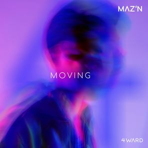 MAZ’N – Moving
