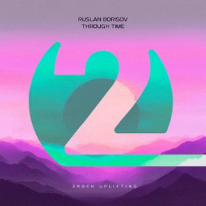 Ruslan Borisov – Through Time