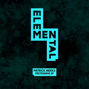 Patrick Meeks – Pretending