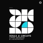 LackOfAffekt, LUNAR DEVIATION – Souls & Circuits