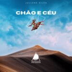 Juliano Silva – Chão é Céu