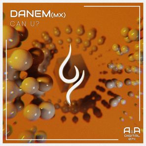 Danem (MX) – Can U?