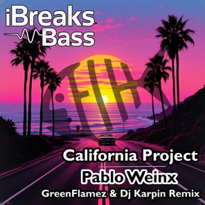 GreenFlamez, Pablo Weinx – California Project