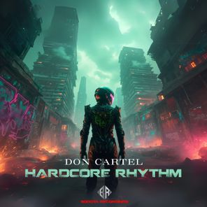 Don Cartel – Hardcore Rhythm
