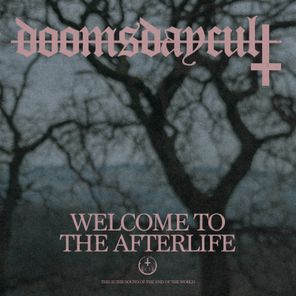 doomsdaycult – Welcome to the Afterlife