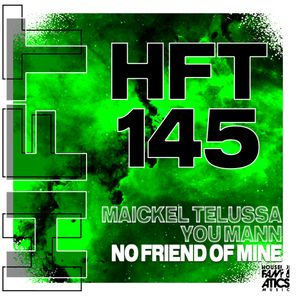 Maickel Telussa, You Mann – No Friend of Mine