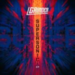 Grinder, MNTL – Supersonic EP