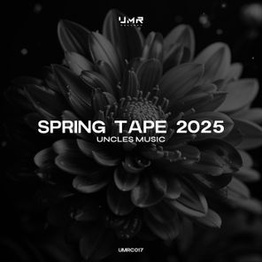 Serge Grey, SevenEver – Uncles Music “Spring Tape 2025”