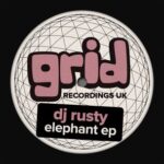 Dj Rusty – Elephant EP