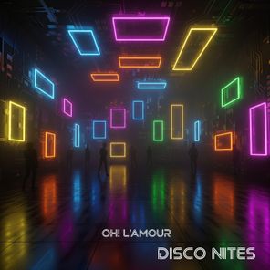 Oh! L’Amour – Disco Nites