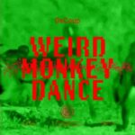 DeCoup – Weird Monkey Dance