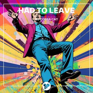 DJ Cobra Cat – Had to Leave